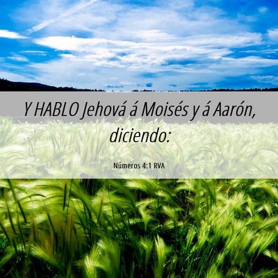 Picture 06 - Números 4:1 RVA - Y HABLO Jehová á Moisés y á Aarón, - Bible Verse Picture