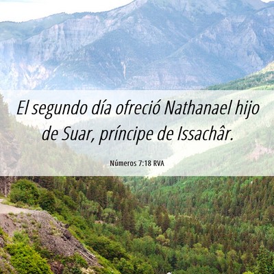 Picture 06 - Números 7:18 RVA - El segundo día ofreció Nathanael hijo de Suar, - Bible Verse Picture