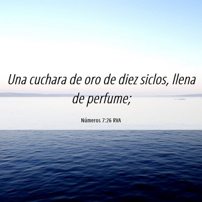 Picture 06 - Números 7:26 RVA - Una cuchara de oro de diez siclos, llena de - Bible Verse Picture