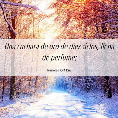 Picture 06 - Números 7:44 RVA - Una cuchara de oro de diez siclos, llena de - Bible Verse Picture