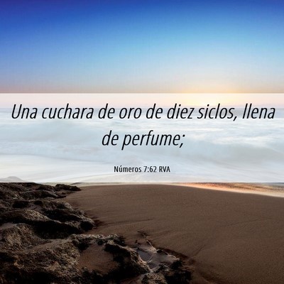 Picture 06 - Números 7:62 RVA - Una cuchara de oro de diez siclos, llena de - Bible Verse Picture