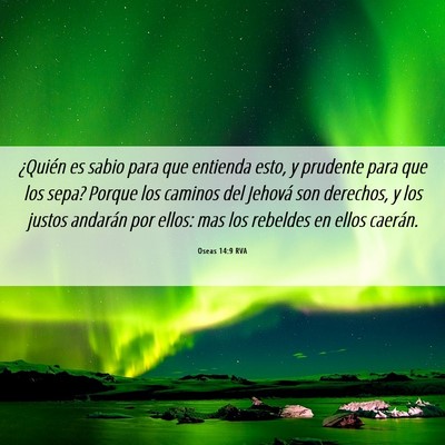 Picture 06 - Oseas 14:9 RVA - ¿Quién es sabio para que entienda esto, y - Bible Verse Picture