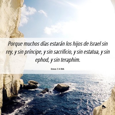 Picture 06 - Oseas 3:4 RVA - Porque muchos días estarán los hijos de Israel - Bible Verse Picture