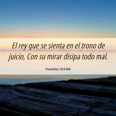 Picture 06 - Proverbios 20:8 RVA - El rey que se sienta en el trono de juicio, Con - Bible Verse Picture