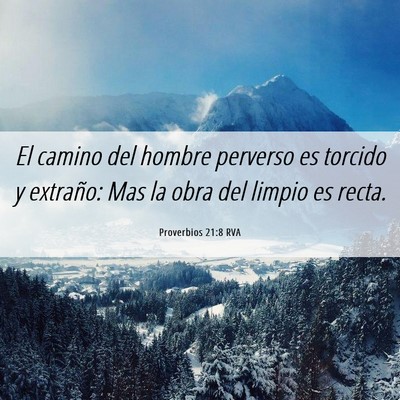 Picture 06 - Proverbios 21:8 RVA - El camino del hombre perverso es torcido y - Bible Verse Picture