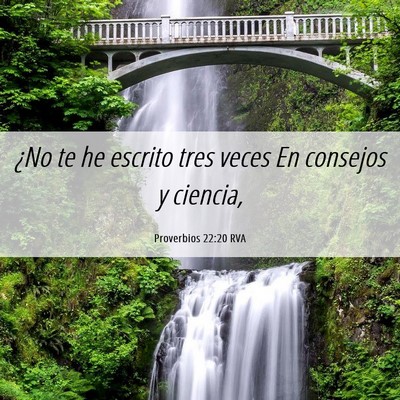Picture 06 - Proverbios 22:20 RVA - ¿No te he escrito tres veces En consejos y - Bible Verse Picture