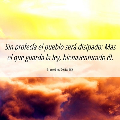 Picture 06 - Proverbios 29:18 RVA - Sin profecía el pueblo será disipado: Mas el - Bible Verse Picture