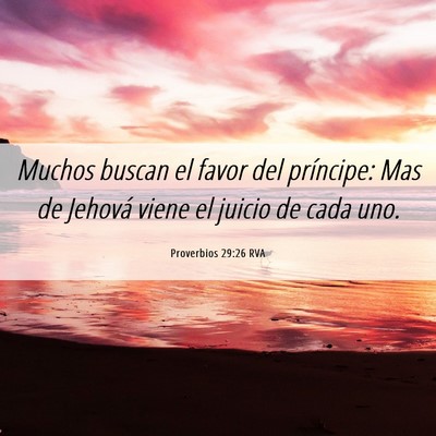 Picture 06 - Proverbios 29:26 RVA - Muchos buscan el favor del príncipe: Mas de - Bible Verse Picture