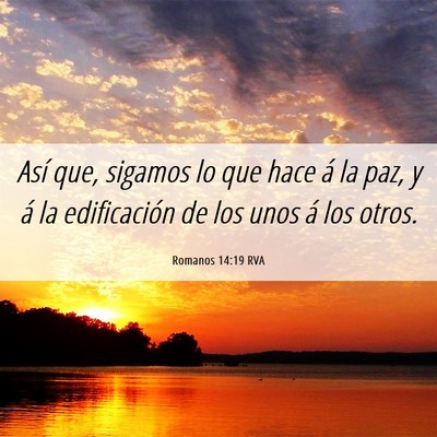 Picture 06 - Romanos 14:19 RVA - Así que, sigamos lo que hace á la paz, y á la - Bible Verse Picture