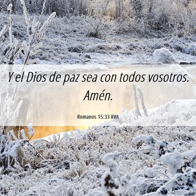 Picture 06 - Romanos 15:33 RVA - Y el Dios de paz sea con todos vosotros. - Bible Verse Picture