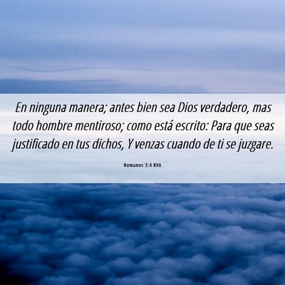 Picture 06 - Romanos 3:4 RVA - En ninguna manera; antes bien sea Dios verdadero, - Bible Verse Picture