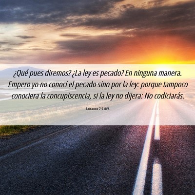 Picture 06 - Romanos 7:7 RVA - ¿Qué pues diremos? ¿La ley es pecado? En - Bible Verse Picture