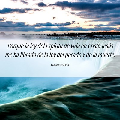 Picture 06 - Romanos 8:2 RVA - Porque la ley del Espíritu de vida en Cristo - Bible Verse Picture