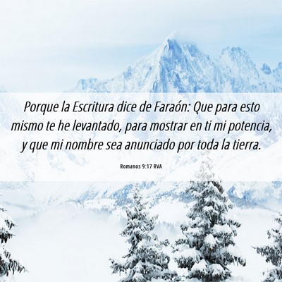 Picture 06 - Romanos 9:17 RVA - Porque la Escritura dice de Faraón: Que para - Bible Verse Picture