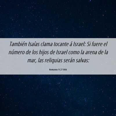 Picture 06 - Romanos 9:27 RVA - También Isaías clama tocante á Israel: Si - Bible Verse Picture