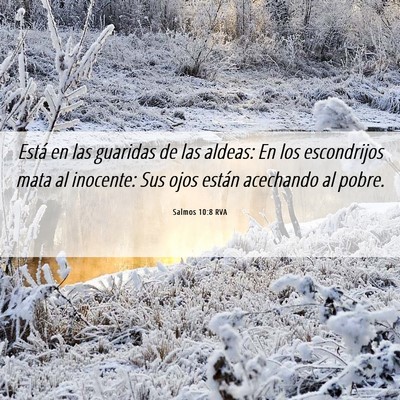 Picture 06 - Salmos 10:8 RVA - Está en las guaridas de las aldeas: En los - Bible Verse Picture
