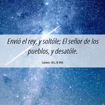 Picture 06 - Salmos 105:20 RVA - Envió el rey, y soltóle; El señor de los - Bible Verse Picture
