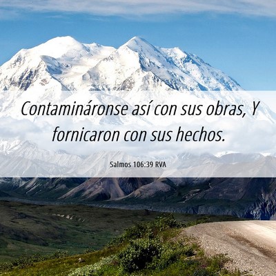 Picture 06 - Salmos 106:39 RVA - Contamináronse así con sus obras, Y fornicaron - Bible Verse Picture