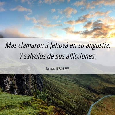 Picture 06 - Salmos 107:19 RVA - Mas clamaron á Jehová en su angustia, Y - Bible Verse Picture