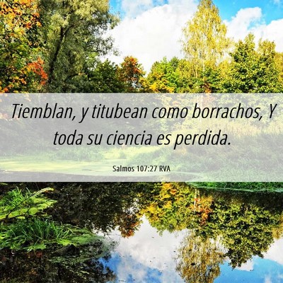 Picture 06 - Salmos 107:27 RVA - Tiemblan, y titubean como borrachos, Y toda su - Bible Verse Picture