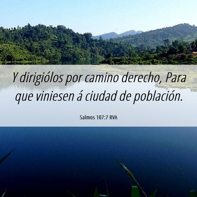 Picture 06 - Salmos 107:7 RVA - Y dirigiólos por camino derecho, Para que - Bible Verse Picture