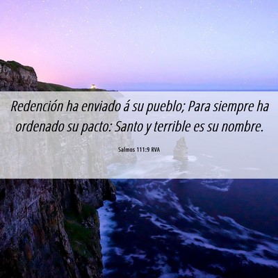 Picture 06 - Salmos 111:9 RVA - Redención ha enviado á su pueblo; Para siempre - Bible Verse Picture