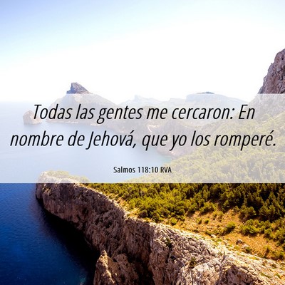 Picture 06 - Salmos 118:10 RVA - Todas las gentes me cercaron: En nombre de - Bible Verse Picture