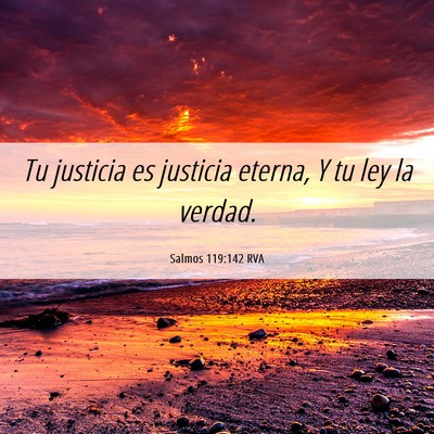 Picture 06 - Salmos 119:142 RVA - Tu justicia es justicia eterna, Y tu ley la - Bible Verse Picture