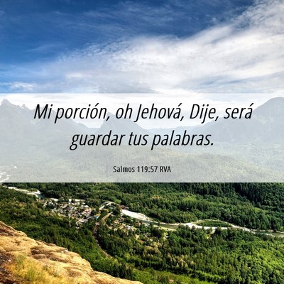 Picture 06 - Salmos 119:57 RVA - Mi porción, oh Jehová, Dije, será guardar tus - Bible Verse Picture