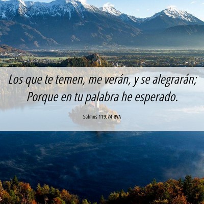 Picture 06 - Salmos 119:74 RVA - Los que te temen, me verán, y se alegrarán; - Bible Verse Picture