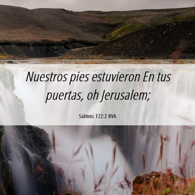 Picture 06 - Salmos 122:2 RVA - Nuestros pies estuvieron En tus puertas, oh - Bible Verse Picture