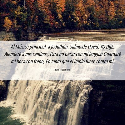 Picture 06 - Salmos 39:1 RVA - Al Músico principal, á Jeduthún: Salmo de - Bible Verse Picture