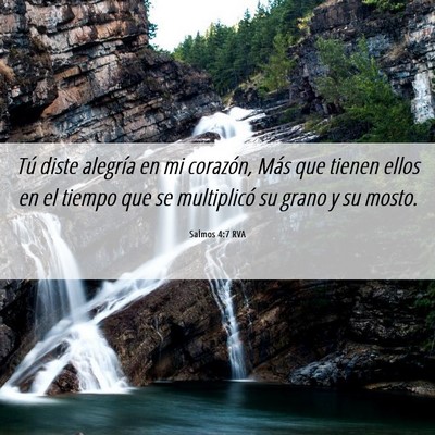 Picture 06 - Salmos 4:7 RVA - Tú diste alegría en mi corazón, Más que - Bible Verse Picture