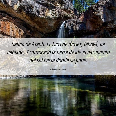 Picture 06 - Salmos 50:1 RVA - Salmo de Asaph. EL Dios de dioses, Jehová, ha - Bible Verse Picture