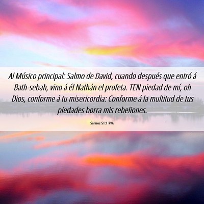 Picture 06 - Salmos 51:1 RVA - Al Músico principal: Salmo de David, cuando - Bible Verse Picture