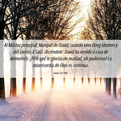 Picture 06 - Salmos 52:1 RVA - Al Músico principal: Masquil de David, cuando - Bible Verse Picture