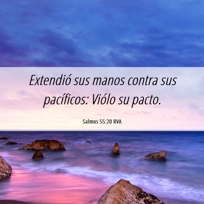 Picture 06 - Salmos 55:20 RVA - Extendió sus manos contra sus pacíficos: Viólo - Bible Verse Picture