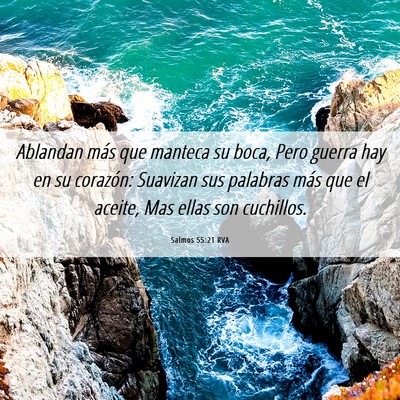 Picture 06 - Salmos 55:21 RVA - Ablandan más que manteca su boca, Pero guerra - Bible Verse Picture