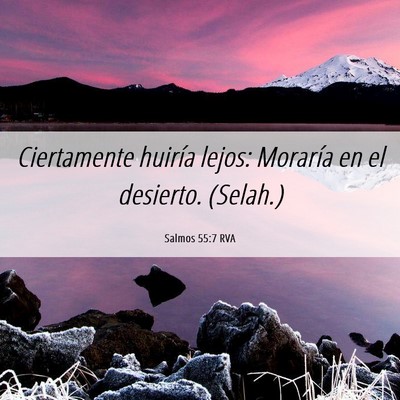 Picture 06 - Salmos 55:7 RVA - Ciertamente huiría lejos: Moraría en el - Bible Verse Picture