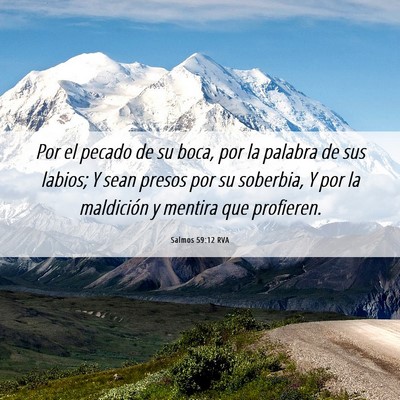 Picture 06 - Salmos 59:12 RVA - Por el pecado de su boca, por la palabra de sus - Bible Verse Picture