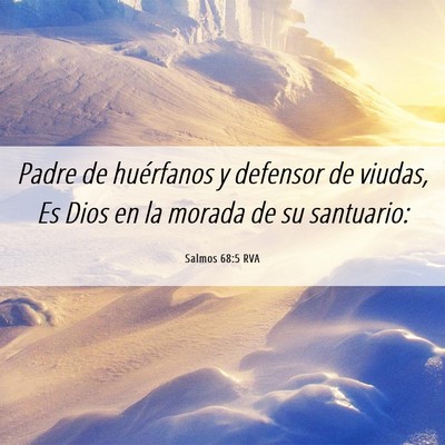 Picture 06 - Salmos 68:5 RVA - Padre de huérfanos y defensor de viudas, Es Dios - Bible Verse Picture
