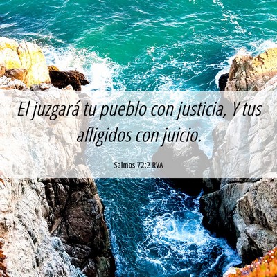 Picture 06 - Salmos 72:2 RVA - El juzgará tu pueblo con justicia, Y tus - Bible Verse Picture