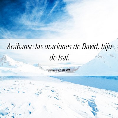 Picture 06 - Salmos 72:20 RVA - Acábanse las oraciones de David, hijo de - Bible Verse Picture
