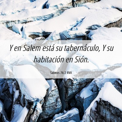 Picture 06 - Salmos 76:2 RVA - Y en Salem está su tabernáculo, Y su - Bible Verse Picture