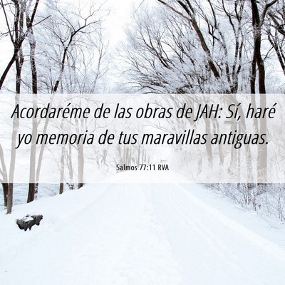 Picture 06 - Salmos 77:11 RVA - Acordaréme de las obras de JAH: Sí, haré yo - Bible Verse Picture