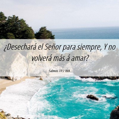 Picture 06 - Salmos 77:7 RVA - ¿Desechará el Señor para siempre, Y no - Bible Verse Picture
