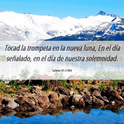 Picture 06 - Salmos 81:3 RVA - Tocad la trompeta en la nueva luna, En el día - Bible Verse Picture