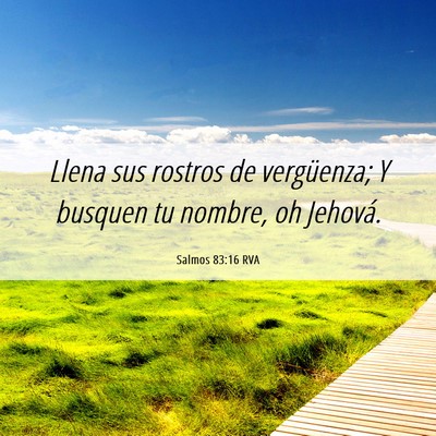 Picture 06 - Salmos 83:16 RVA - Llena sus rostros de vergüenza; Y busquen tu - Bible Verse Picture