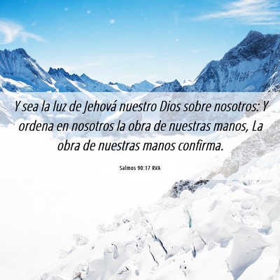 Picture 06 - Salmos 90:17 RVA - Y sea la luz de Jehová nuestro Dios sobre - Bible Verse Picture