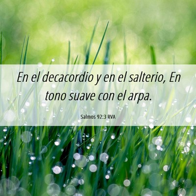 Picture 06 - Salmos 92:3 RVA - En el decacordio y en el salterio, En tono suave - Bible Verse Picture